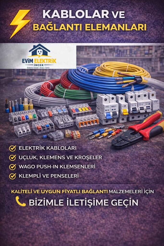 Kablolar ve Bağlantı Elemanları